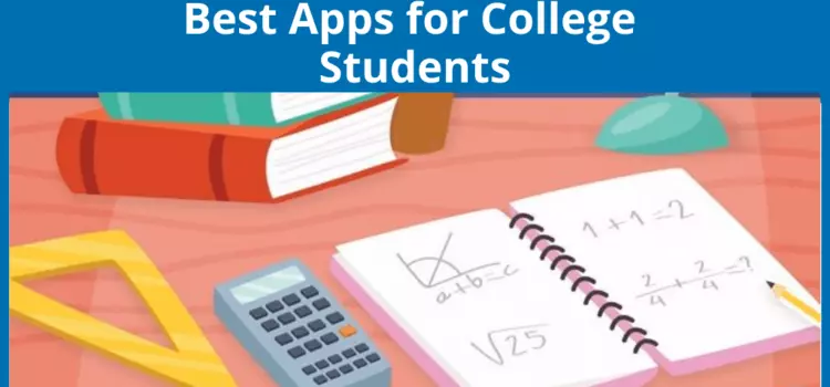 Top Study Apps for College Students