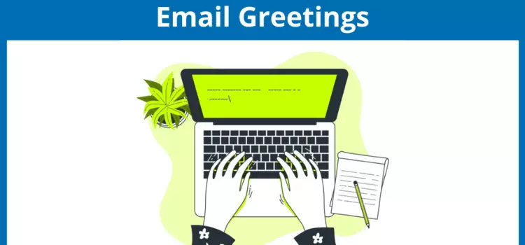 Email Greetings for Creating Positive First Impressions