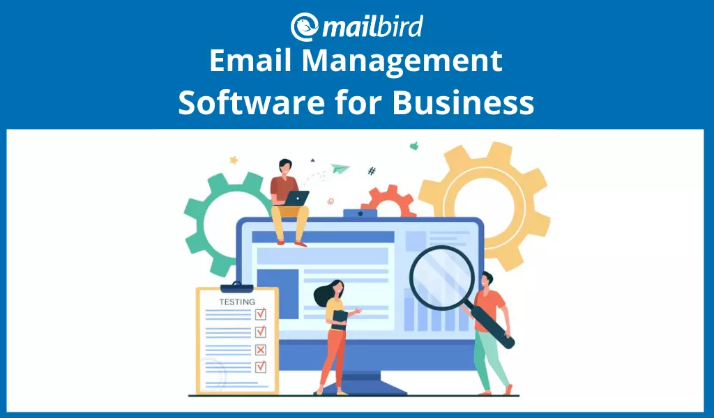 How to Choose the Best Email Management Software for Your Business ?