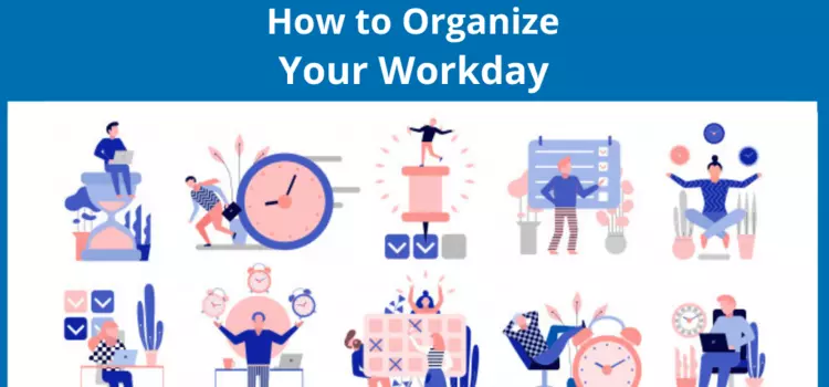 2 Methods to Organize Workdays