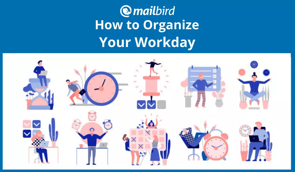 2 Methods to Organize Workdays