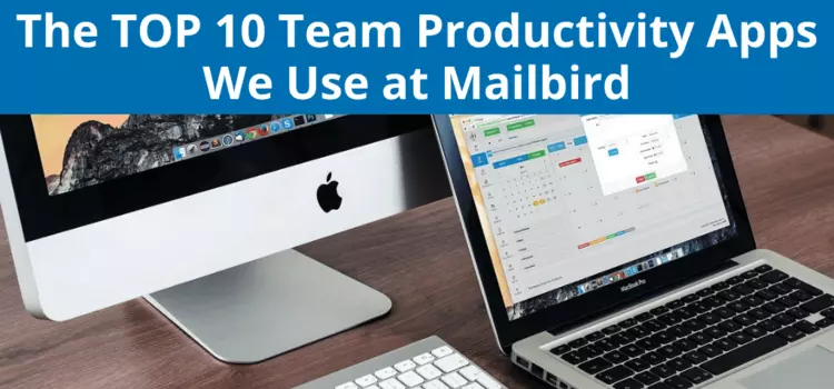 Mailbird's Top Remote Work Apps