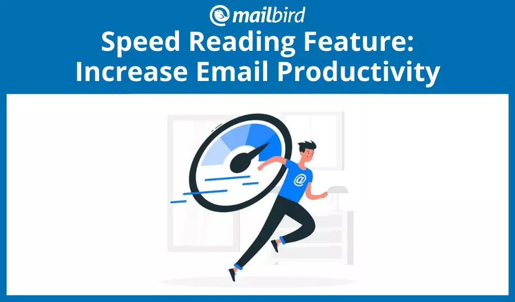 Speed Reading Feature: 3X Your Email Productivity